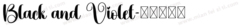 Black and Violet字体转换